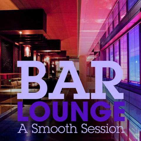 Bar Lounge. A Smooth Session (2013)