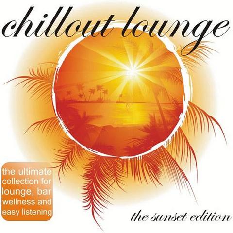 Chillout Lounge. The Sunset Edition (2013)