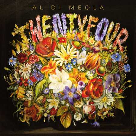 Al Di Meola - Twentyfour (2024)