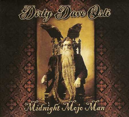 Dirty Dave Osti - Midnight Mojo Man (2018)