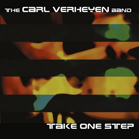 The Carl Verheyen Band - Take One Step (2006)