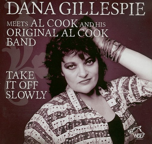 Dana Gillespie & Al Cook - Take It Off Slowly (2018)