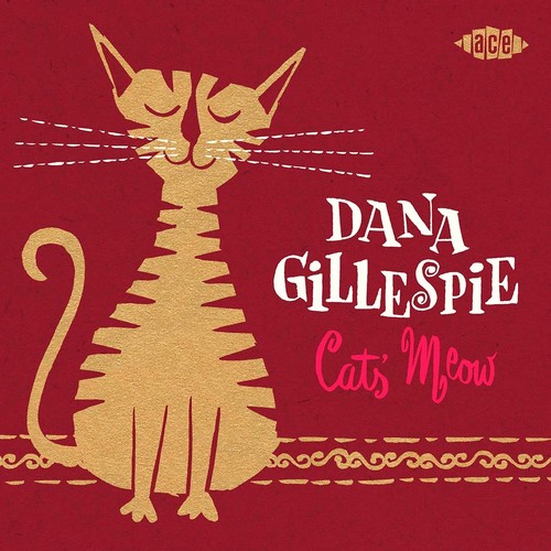 Dana Gillespie - Cat's Meow (2014)