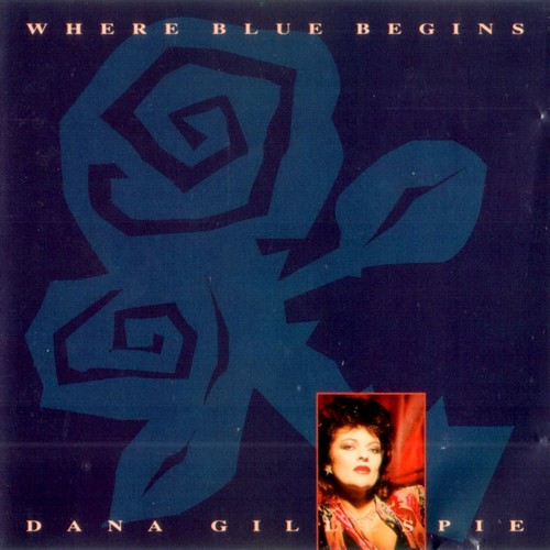 Dana Gillespie - Where Blue Begins (1991)