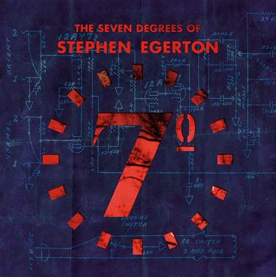 Stephen Egerton - The Seven Degrees Of Stephen Egerton