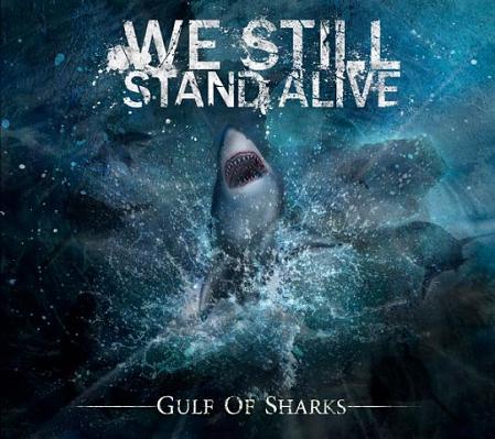 We Still Stand Alive - Gulf Of Sharks