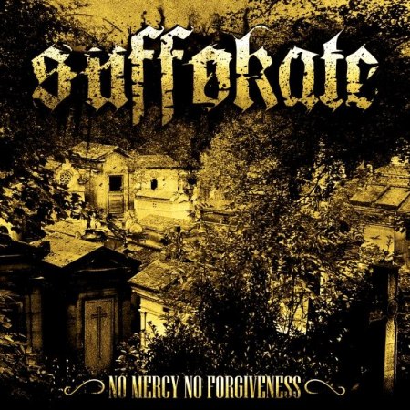 Suffokate – No Mercy No Forgiveness