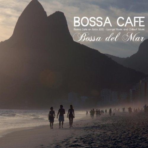 скачать Bossa Cafe en Ibiza. Bossa chillout del Mar (2011)