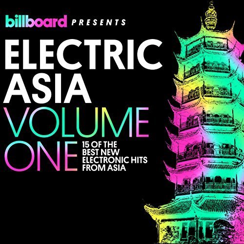 Billboard Presents Electric Asia Vol.1