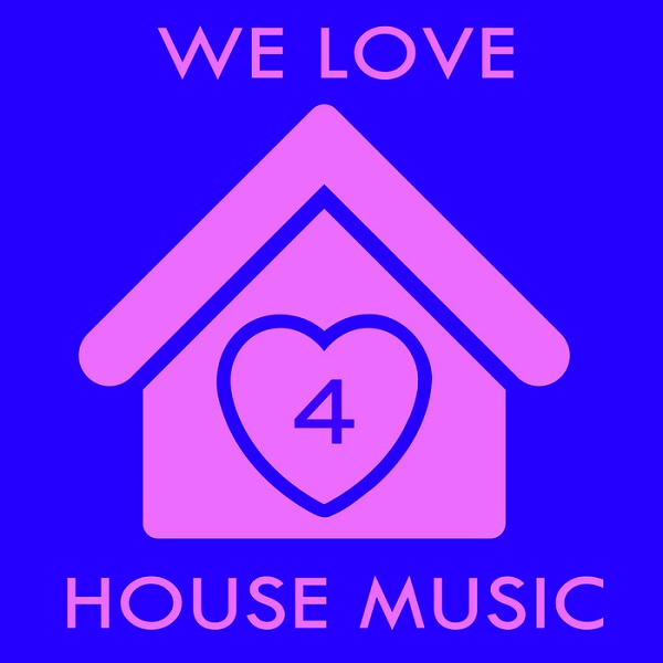 We Love House Music Vol.4 (2016)