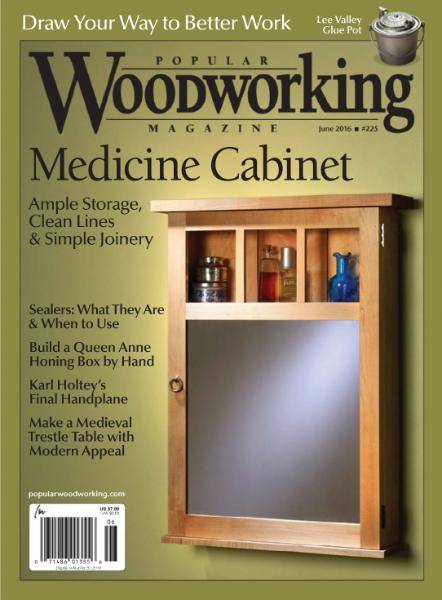 Popular Woodworking №225 (June-July 2016)